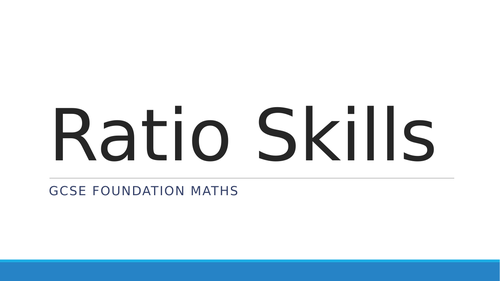 GCSE Foundation Ratio Maths - Lesson 3