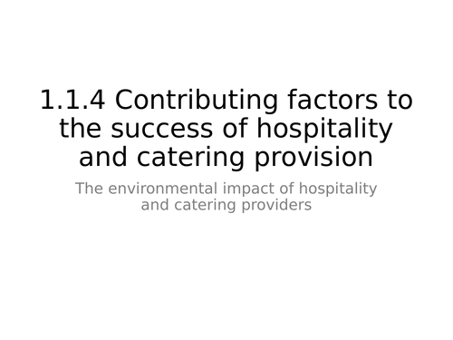 WJEC Hospitality and Catering: 1.1.4 The environmental impact (3 lessons)