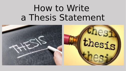 How to Write a Thesis Statement PowerPoint