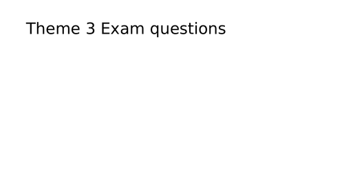 GCSE Theme 3 Exam style questions