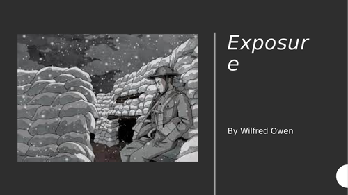 AQA Power and Conflict: Exposure by Wilfred Owen Revision