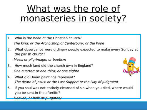 Lesson 5 - Role of the monasteries