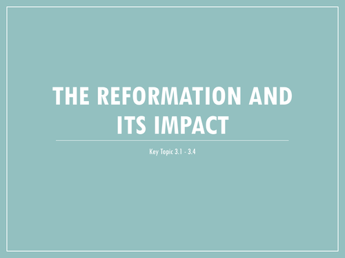 The Reformation and its Impact