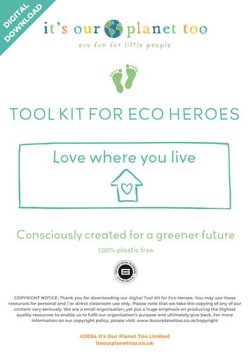 'Love Where You Live' Tool Kit for Eco Heroes (Primary)