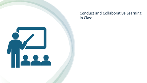 Conduct and Collaborative Learning  in Class