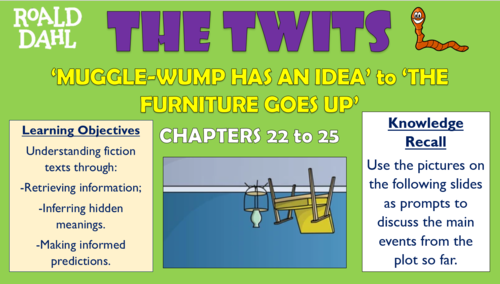 The Twits - Chapters 22 to 25 - 'Muggle-Wump has an Idea' to 'The Furniture Goes Up!'