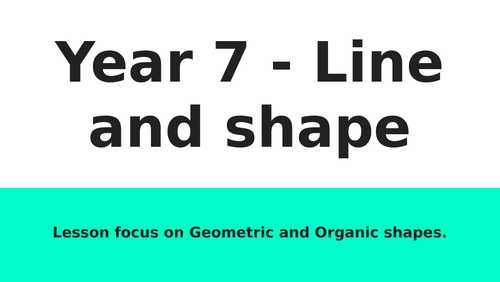 Line and Shape - KS3 lesson