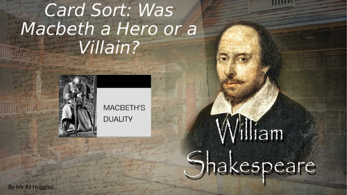 Card Sort: Was Macbeth a Hero or a Villain?