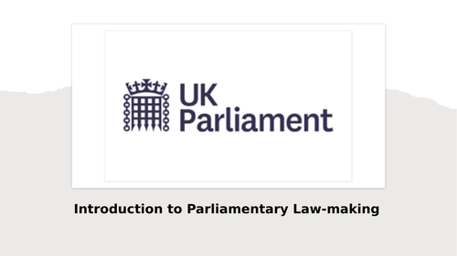 Law Making - Parliamentary and Delegated Legislation