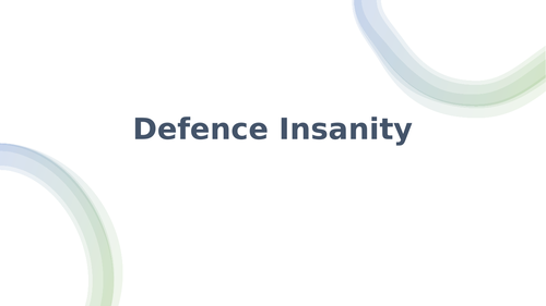 Insanity - Defence in Criminal Law