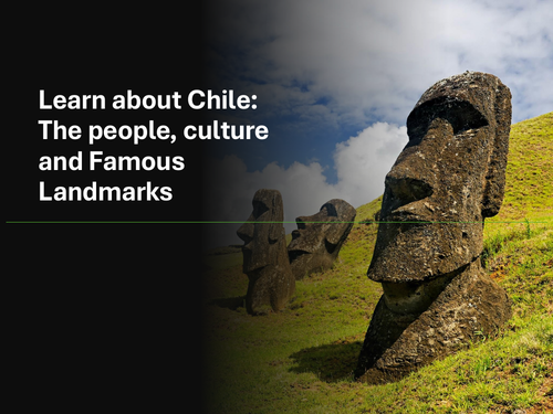 Learn about Chile: The people, culture and Famous Landmarks
