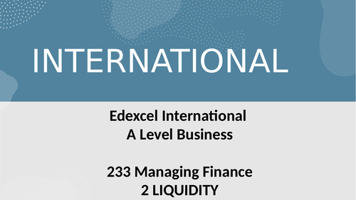 Edexcel IA Level Business Theme 2  Unit 3  35 Liquidity