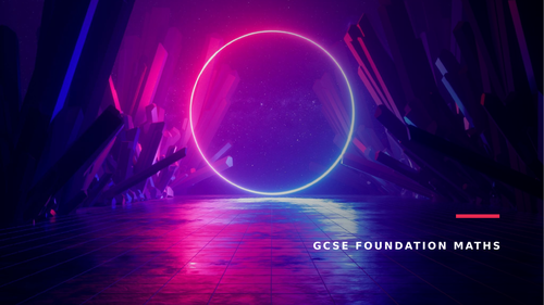 GCSE Foundation Maths - General Practice