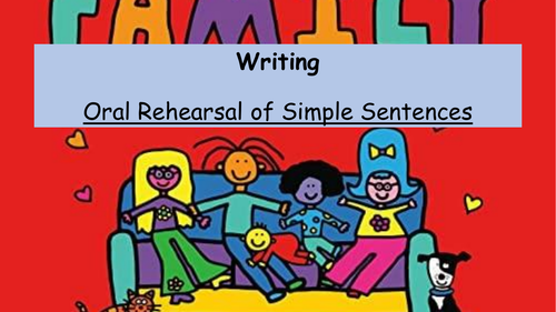 Oral Rehearsal of Simple Sentences