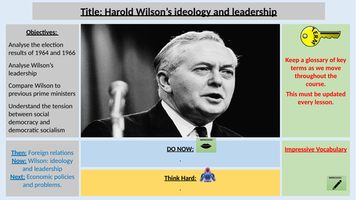 AQA A-Level History The Making of Modern Britain 8. Wilson's Ideology and Leadership