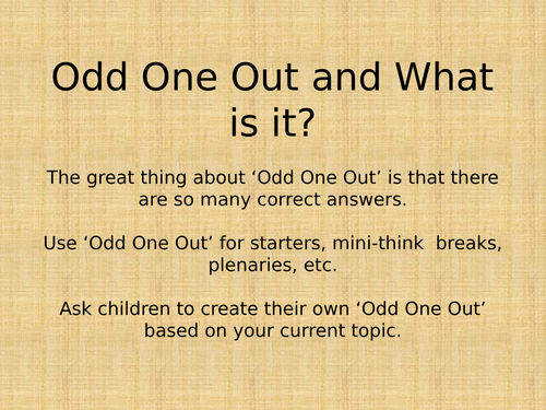 Odd One Out and What is it? Powerpoint