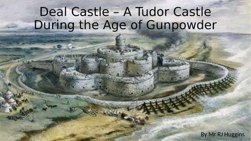 Deal Castle – A Tudor Castle During the Age of Gunpowder