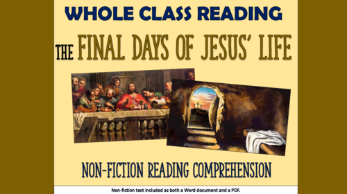 The Final Days of Jesus' Life - Whole Class Reading Session!