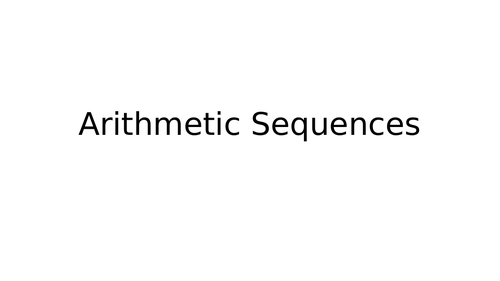 Arithmetic Sequences (iGCSE and Ib Maths)