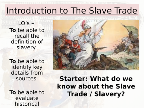 Introduction to Transatlantic Slave trade - what is slavery?