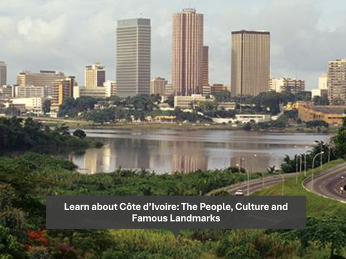 Learn about Côte d’Ivoire: The People, Culture and Famous Landmarks
