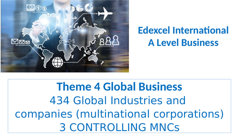 Theme 4- 37 Controlling MNCs Edexcel IA Level Business