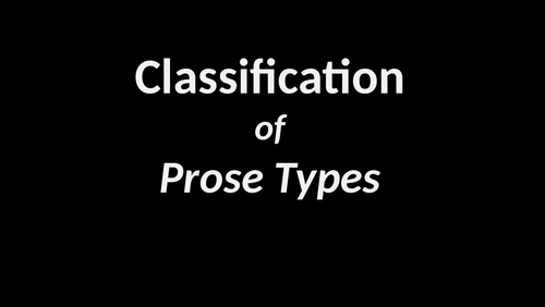 Classification of Prose Types | Teaching Resources