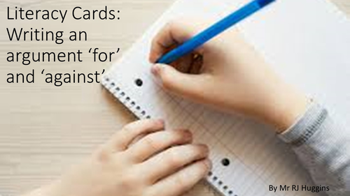Literacy Cards: Constructing an argument 'For' and 'Against'