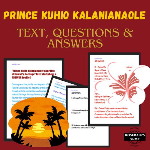 Prince Kuhio Kalanianaole: Guardian of Hawaii's Heritage" Text, Questions & ANSWER Booklet
