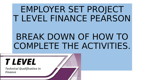Employer Set Project - PEARSON T Level Finance BREAKDOWN