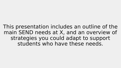 Outline of the main SEND needs and strategies Staff Meeting