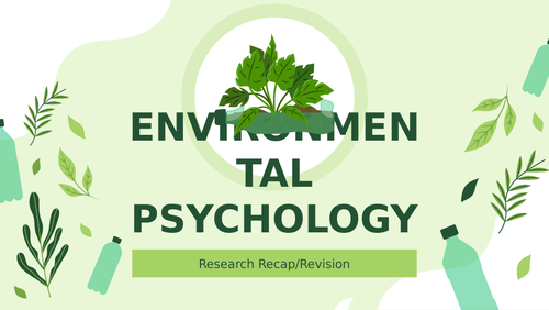 Environmental Psychology Topic Recap Template (OCR Psychology)