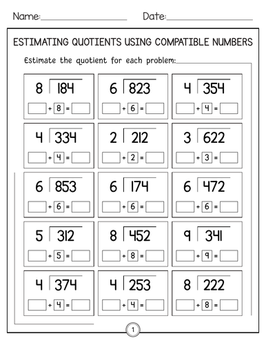 3 ÷ 1 Digit, 3 ÷ 2: Rounding and estimating quotients using compatible numbers