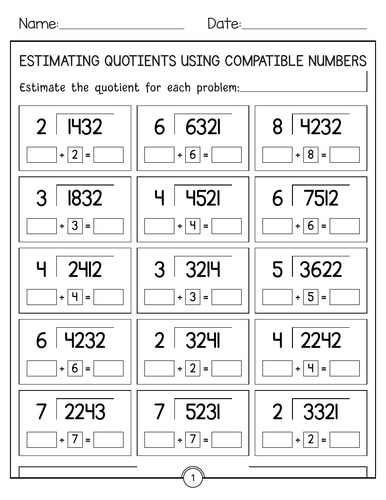 4 ÷ 1 digit & 4 ÷ 2: Rounding and estimating quotients with compatible numbers