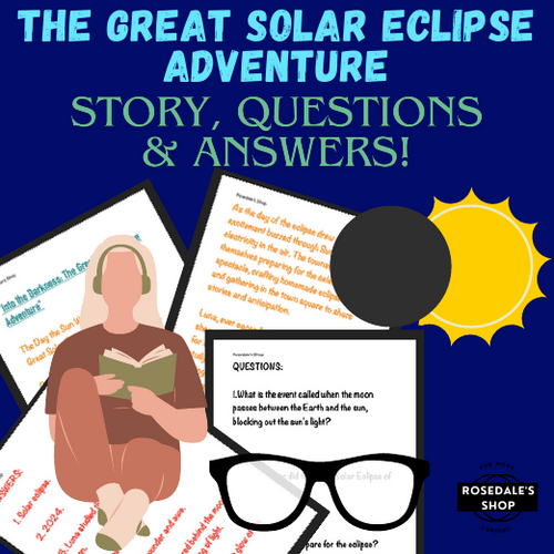 The Great Solar Eclipse Adventure: Story, Questions & Answers! April 8th 2024
