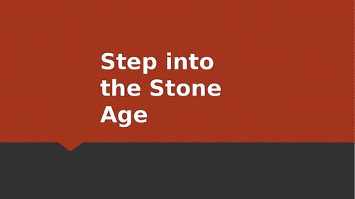 Stone Age lesson Idea