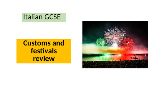 Italian GCSE - customs and festivals review