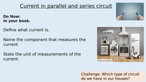 KS3 - Electricity: Current in parallel and series circuits