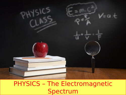 IGCSE PHYSICS: Electromagnetic Spectrum