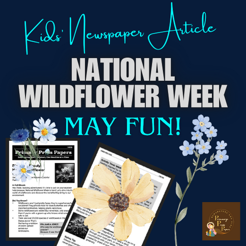 National Wildflower Week ~ Blooming Beauty! Kids Reading & Outdoor FUN