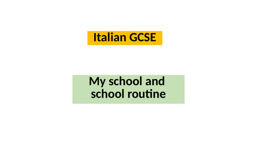 Italian ~ My school and school routine