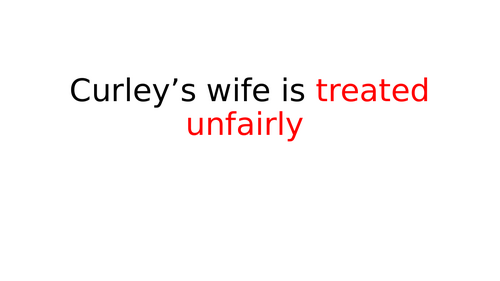 Curley's Wife is treated unfairly essay plan
