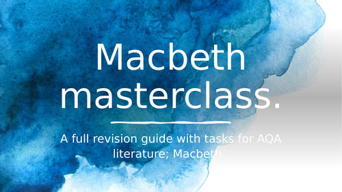 Macbeth revision masterclass AQA