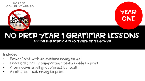 NO PREP YEAR 1 GRAMMAR Adding un- to verbs and adjectives