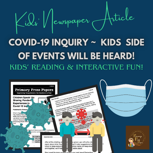 Children Speak Up: Sharing Pandemic Experiences in Covid-19 Inquiry: News for Kids to READ