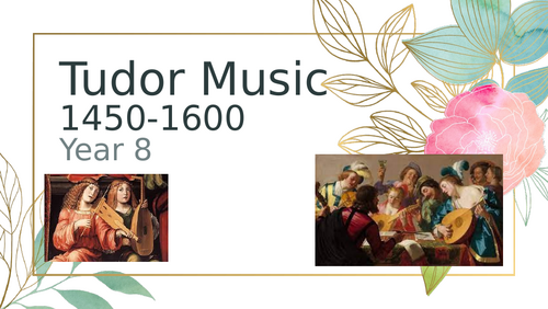 Tudor and Renaissance Music KS3 PowerPoint