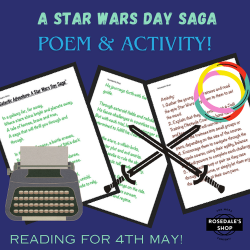 A Star Wars Day Saga” POEM & Activity for Kids: 4th May ~ Galactic Adventure!