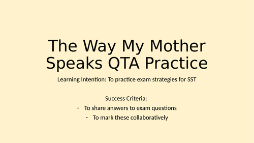 The Way My Mother Speaks - QTA Practice