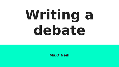 Writing a debate