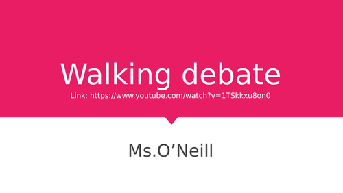 Walking Debates